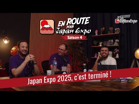 Japan Expo 2025, le bilan : on répond à toutes vos questions - En Route Pour Japan Expo S04 E19