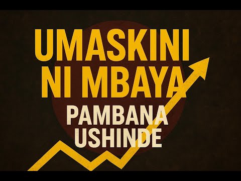 UMASKINI NI MBAYA PAMBANA USHINDEE