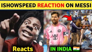 Ishowspeed REACTS on Messi in INDIA 😱| Leo Messi India Tour 🔥| Ronaldo Vs Messi 