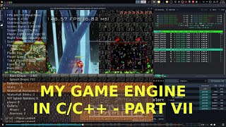 2025-03-08 - My Game Engine in C/C++ - Part VII (New Features, Multi-Threading, Optimization, etc)