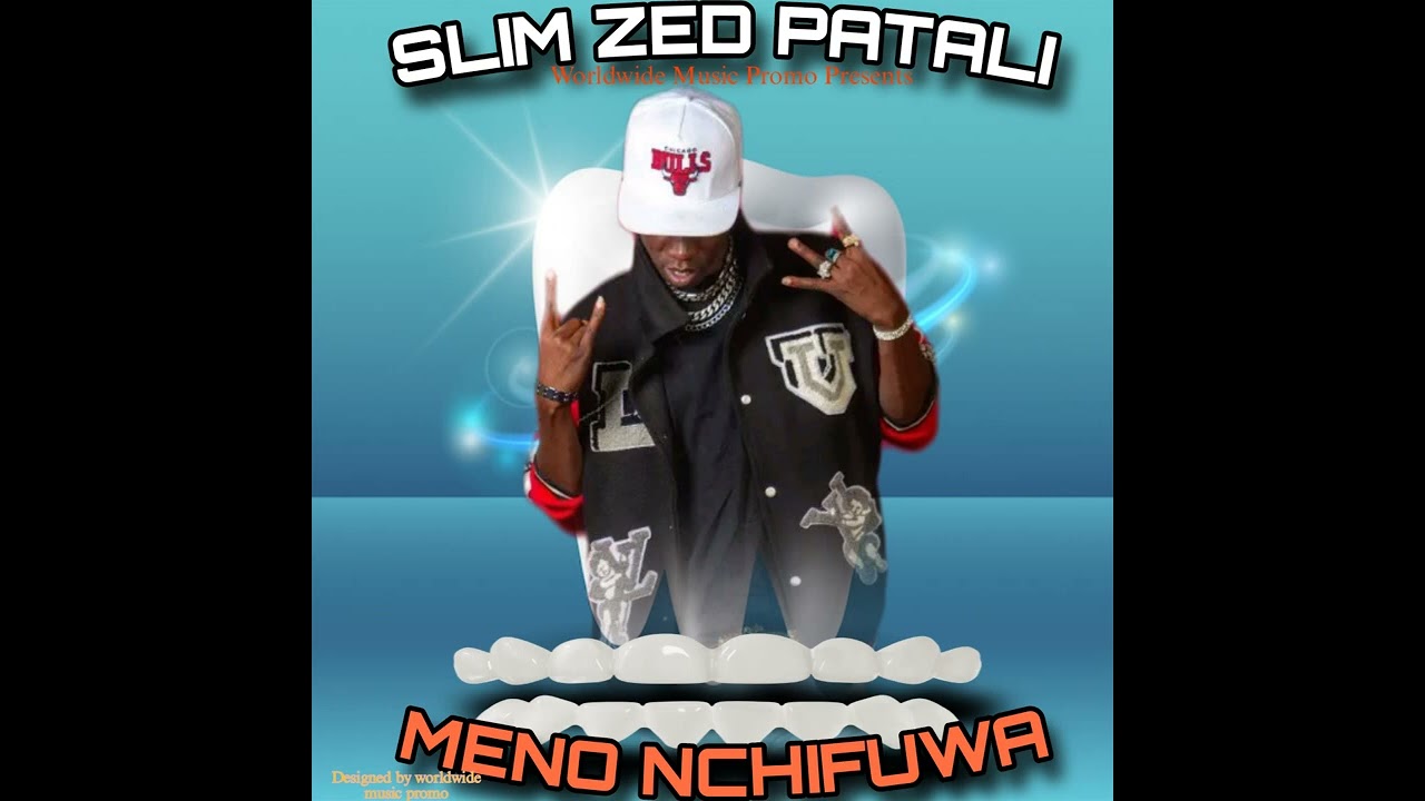Slim Zed ll Meno Nchifuwa _-_ Worldwide Music Promo _-_Official Audio