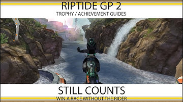 Riptide GP 2 - Still Counts Trophy / Achievement Guide