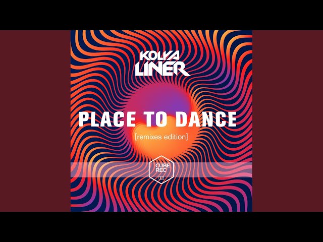 KOLYA LINER - PLACE TO DANCE