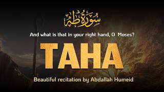 Beautiful SURAH TAHA (سورة طه) Abdallah Humeid #taha #surahtaha Rabbishrah lee Sadree