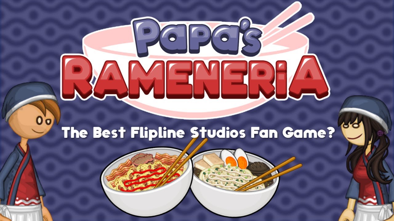 Pub Grine skal Papa's Rameneria: The Best Flipline Studios Fan Game? | Gameplay & Review -  YouTube