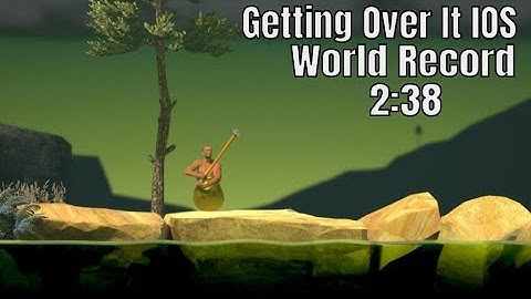 Getting Over It iOS Speedrun in 2m38s [Former World Record]