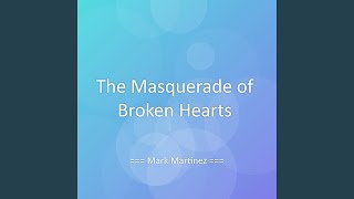Download Lagu The Masquerade of Broken Hearts MP3