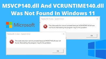 How To Fix MSVCP140.dll And VCRUNTIME140.dll Was Not Found In Windows 11