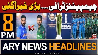 ARY News 8 PM Headlines | 1st May 2024 | Champions Trophy 2025 - Big Update