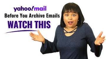 Yahoo Mail: Archiving Mail (2026 Best Practices)