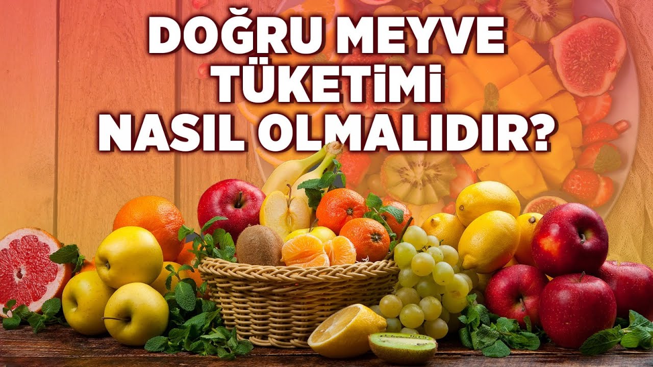 Doğru Meyve Tüketimi Nasıl Olmalıdır? Yararları Ve Zararları Nelerdir? Doktor Fitt AÇIKLIYOR!