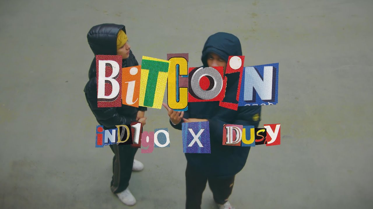 ind1go & dusy - BITCOIN (OFFICIAL VIDEO) prod. joeyreverse & wings