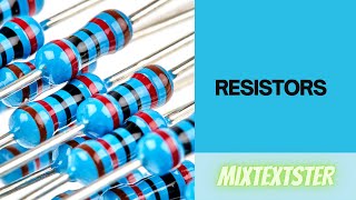 Basic Electronics: Resistors - Part 3