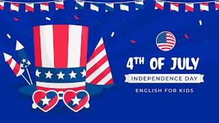 4TH OF JULY - English for kids
