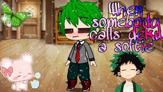 When somebody calls deku soft | Izuocha ✨ screenshot 4