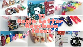 15 RESIN LETTER KEYCHAIN IDEAS! | 100th Video | COMPILATION VIDEO| RESIN CRAFTS 101 | TIKTOKSMALLBIZ