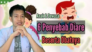 6 Penyebab Diare Infeksi Beserta Obatnya, Anak Dewasa