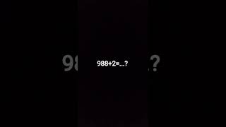 988+2=...? #mtk #sdm