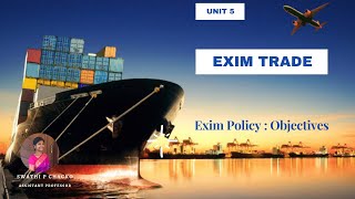 Exim Policy : Objectives
