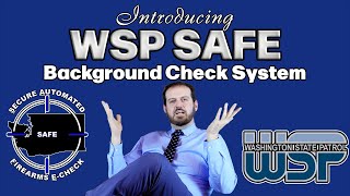 Introducing WSP SAFE Background Check System