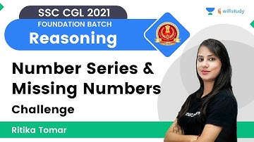 Number Series & Missing Numbers | Reasoning | SSC CGL 2021 Exams | wifistudy | Ritika Tomar