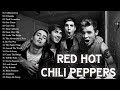 Red Hot Chili Peppers Top 30 Greatest Hits - Red Hot Chili Peppers Full Album