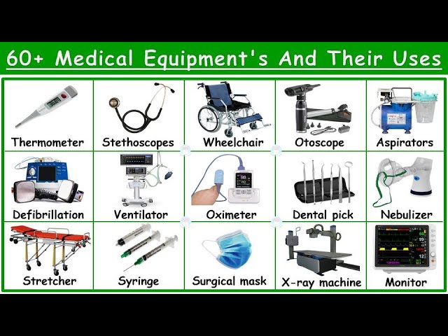 60 Medical Equipments, List of Hospital Equipments, Medical Equipments  with uses