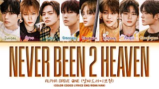 ALPHA DRIVE ONE 'Never Been 2 Heaven' lyrics (알파드라이브원 'Never Been 2 Heaven' 가사) (Color coded lyrics)
