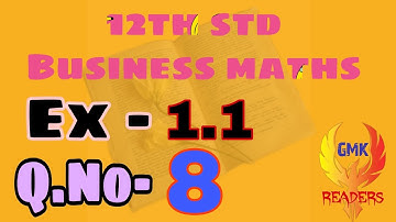 12th Business Maths Ex-1.1/question no-8 in tamil