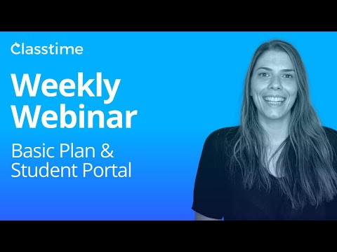 Basic Plan and Student Portal: Classtime Weekly Webinar