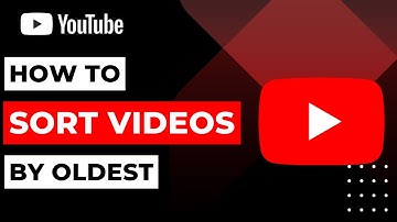 How To Sort YouTube Videos By Oldest | 2023