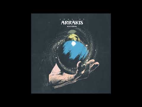 Sons of Arrakis - Scattering (Single 2024)