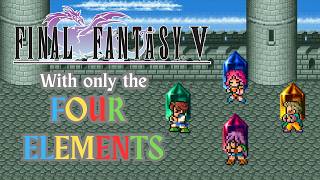 Can I beat Final Fantasy V with only the 4 Elements? screenshot 1