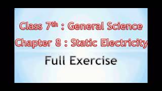 Class 7 Science Chapter 8 Exercise || Static Electricity || by @LokeshRambhadkar