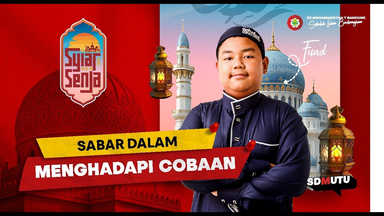 SYIAR SENJA | SABAR DALAM MENGHADAPI UJIAN | Meiza Nakhlan Fuad AT