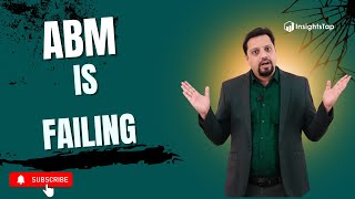 Why Traditional ABM Fails (and How to Fix It)