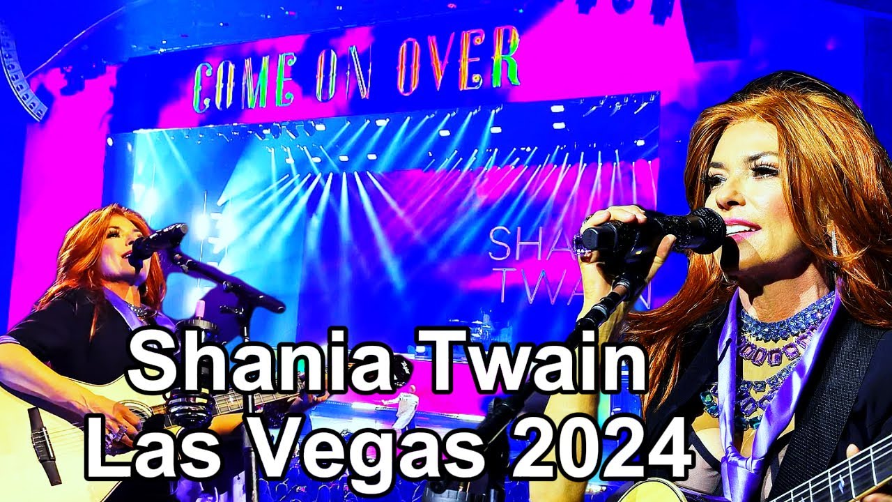 Las Vegas Shania Twain Come on Over All the Hits! The Las Vegas Residency YouTube