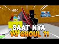 [🔴] SAAT NYA UPGRADE RACE GHOUL V3 ?! - Roblox Blox Fruit