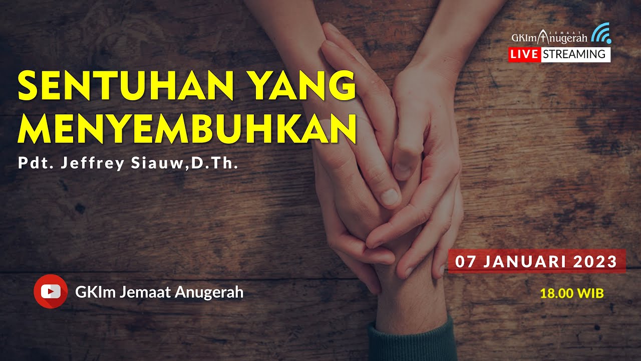 Kebaktian Penyegaran Rohani - 07 Januari 2023