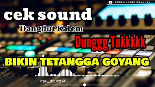 INSTRUMENT DANGDUT KALEM BASS GLERR LOW NENDANG COCOK BUAT CEK SOUND HAJATAN