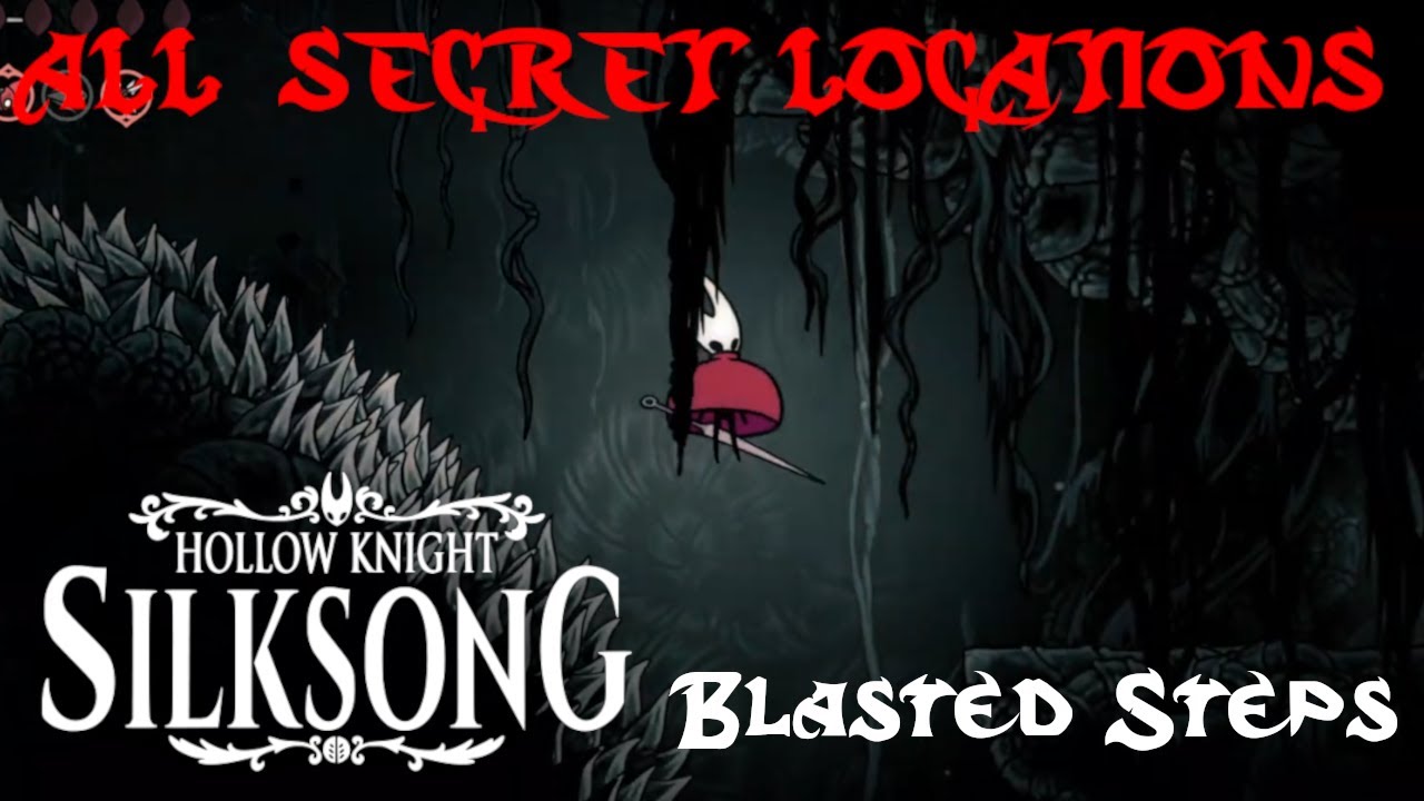 Hollow Knight Silksong All Hidden Area Secret Passage Shortcuts In Blasted Steps - GogetaSuperx