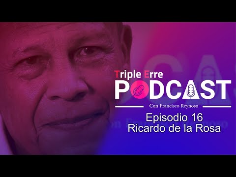 Triple Erre Podcast, Temporada 3, Episodio 16; Ricardo De la Rosa