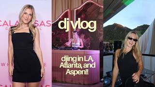 TRAVEL DJ VLOG! spend the week with me: djing in LA, Atlanta and Aspen