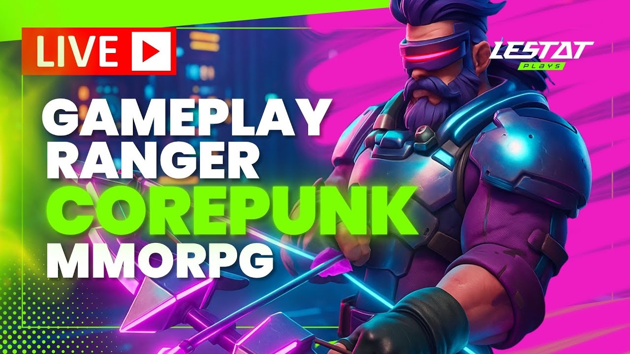 Core Punk Ranger GAMEPLAY COREPUNK MMORPG - JOGANDO DE RANGER! ACESSO ANTECIPADO - YouTube