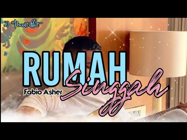 Lirik Lagu Rumah Singgah - Fabio Asher (Lyrics) class=