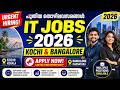 Urgent IT Jobs 2026 in Kochi &amp; Bangalore | Latest Software Job Openings Apply Now