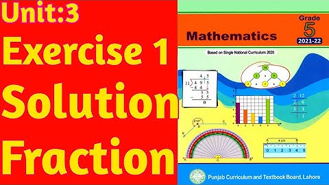 Exercise 1 Solution|Unit 3|Fractions|Class 5 New Mathematics Book|PTCB|@skmathematica8