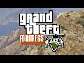 Grand Theft Fortress 5