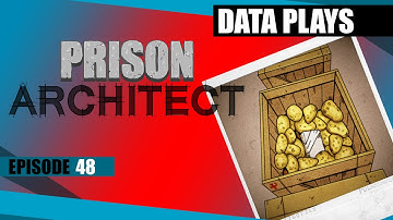 Data Plays - Prison Architect Ep 48 - Solitary Confinement (1080p/60Fps)