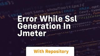 error while ssl generation in jmeter